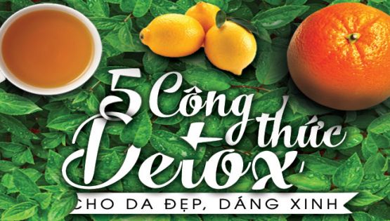 5 công thức detox cho da đẹp dáng xinh