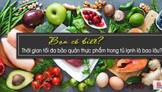 Thời gian bảo quản các loại thực phẩm