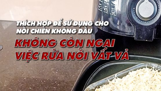 4 quy tắc an toàn khi sử dụng nồi chiên không dầu