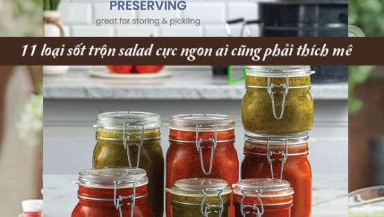 11 loại sốt trộn salad cực ngon ai cũng phải thích mê