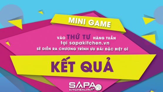 Kết quả Mini game Đoán đúng trúng quà tháng 4/2022 tại Sapakitchen